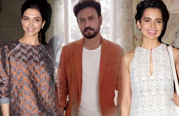 Kangana-Ranaut-Irrfan-Khan-Deepika-Padukone-1