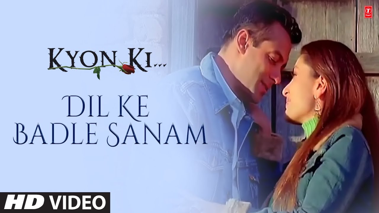 Dil Ke Badle Sanam (Full Song) Film – Kyon Ki …It’S Fate