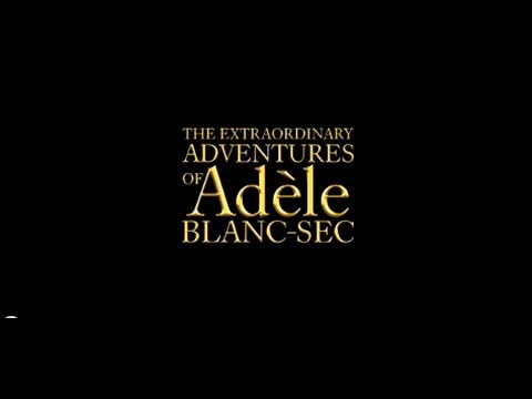 The Extraordinary Adventures of Adele Blanc-Sec (2010) Official Trailer