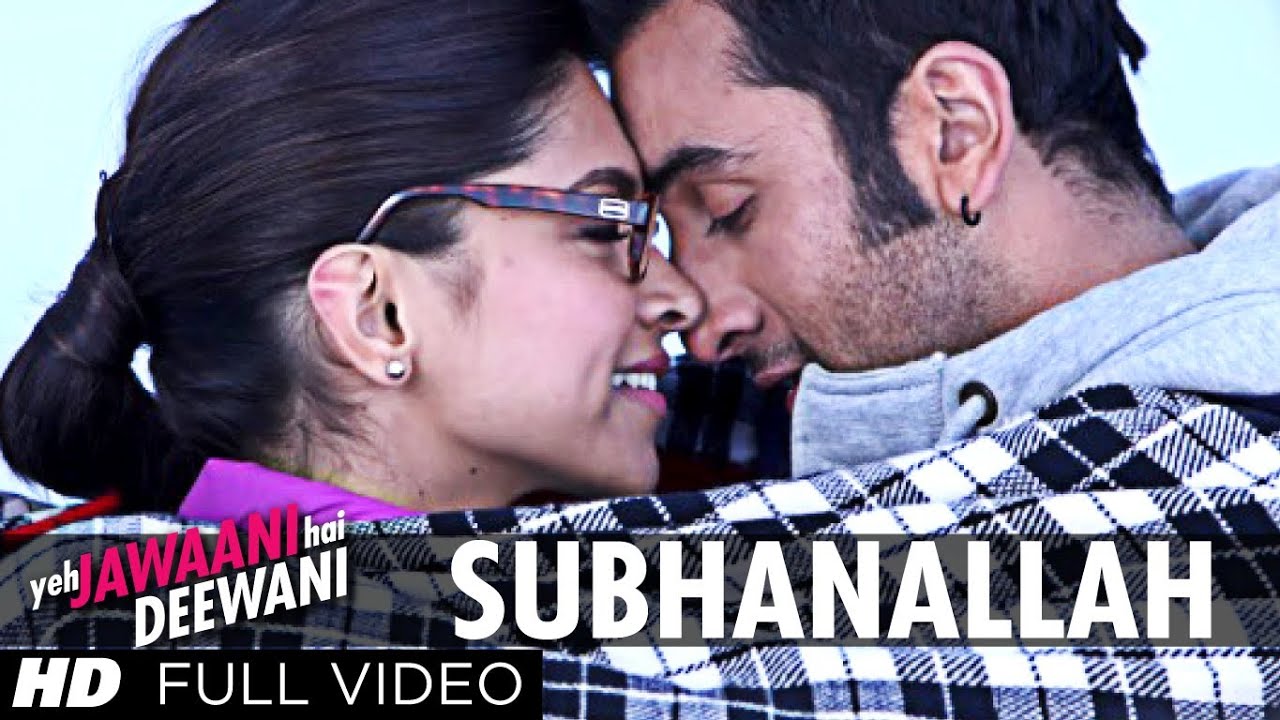 “Subhanallah” Full Video Song | Yeh Jawaani Hai Deewani | Pritam | Ranbir Kapoor, Deepika Padukone