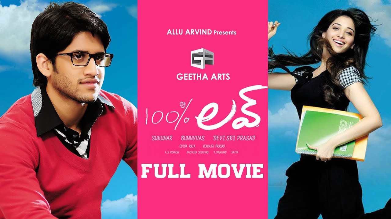 100% Love Telugu Full Movie | Naga Chaitanya, Tamannah | Sukumar | Geetha Arts