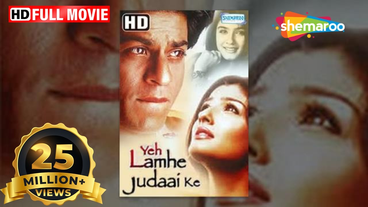 Yeh Lamhe Judaai Ke (HD) (2004) Full Hindi Movie – Shahrukh Khan – Raveena Tandon — Romantic Movie