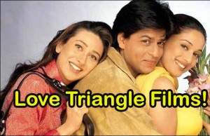 Shah Rukh Khan's 10 Love Triangle Films