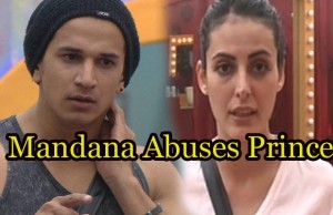 Bigg Boss 9 With Salman Khan: Things Get Ugly Mandana Karimi Abuses Prince Narula