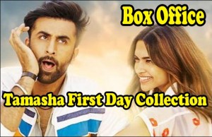 Box Office: Ranbir Kapoor, Deepika Padukone's Tamasha First Day Collection