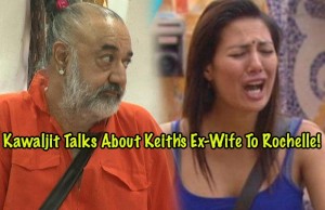 Bigg Boss 9: Kawaljit Singh's Remark About Keith's Ex-Wife Gets Rochelle Rao Furious!