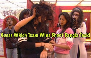Exclusive Bigg Boss 9: Guess Which Team Wins Bhoot Bangla Task!