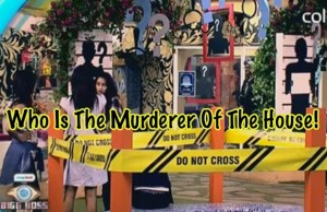 Exclusive Bigg Boss 9: You Won't Believe Who Is The Murderer Of The House!