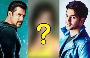 You Won't Believe Who Will Romance Salman Khan In Kick 2 And Varun Dhawan In Judwaa 2