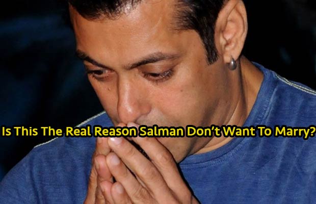 Is This The Real Reason Salman Khan Does Not Want To Marry Now?
