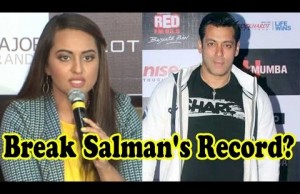 Watch: Sonakshi Sinha To Break Salman Khan's Record?