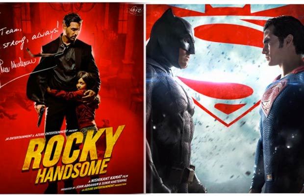 Box Office Prediction: Clash Between Rocky Handsome And Batman Vs Superman-Dawn Of Justice