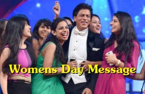 Shah Rukh Khan's Beautiful Message For All The Ladies This Women's Day
