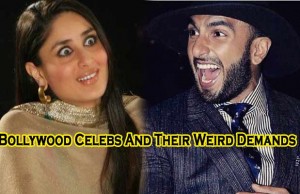 Bollywood Celebrities And Their Weird Demands!