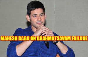 Mahesh Babu Opens Up On Brahmotsavam’s Failure