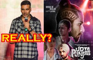 Really Akshay Kumar? Is This What You Have To Say Over Shahid Kapoor's Udta Punjab Controversy