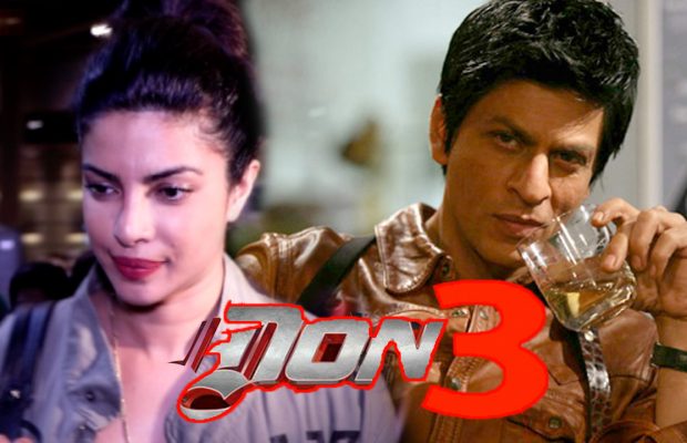 OMG! Priyanka Chopra REJECTED Shah Rukh Khan’s Don 3?