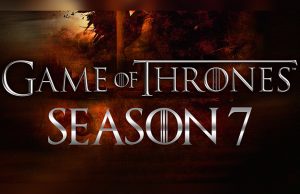 Game Of Thrones Season 7 Is Delayed! Here's Why