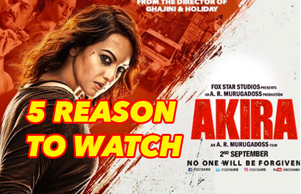 5 Reasons Why Sonakshi Sinha’s Akira Is A Must Watch!