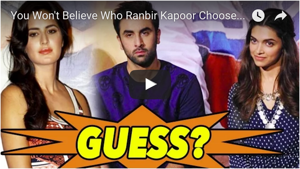Guess Who Ranbir Kapoor Chooses Over Katrina Kaif And Deepika Padukone!