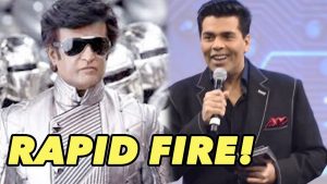 Watch: Karan Johar's Most Funniest Rapid Fire With Rajinikanth As Chitti