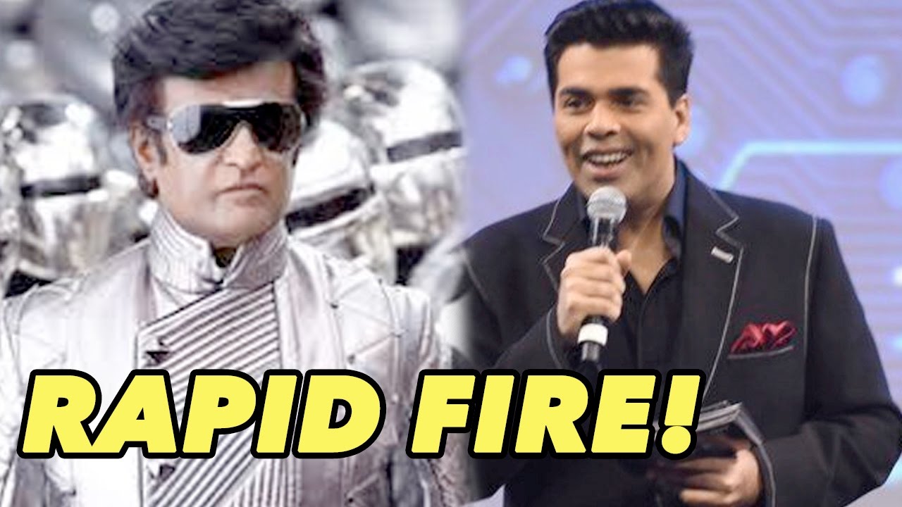 Watch: Karan Johar’s Most Funniest Rapid Fire With Rajinikanth As Chitti