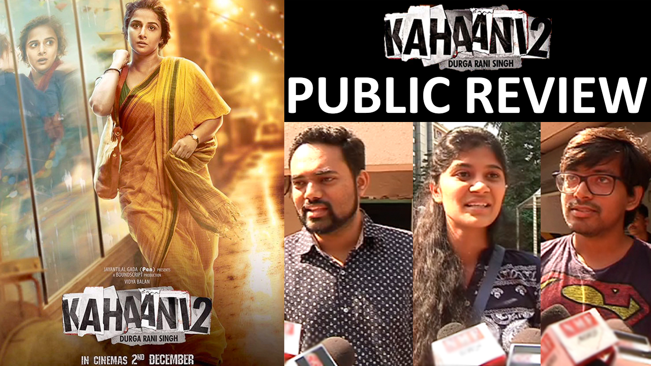 Watch: Kahaani 2 First Day First Show Public Review