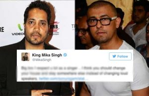Mika Singh Advices Sonu Nigam To Change His House Over His Morning Azaan Statement