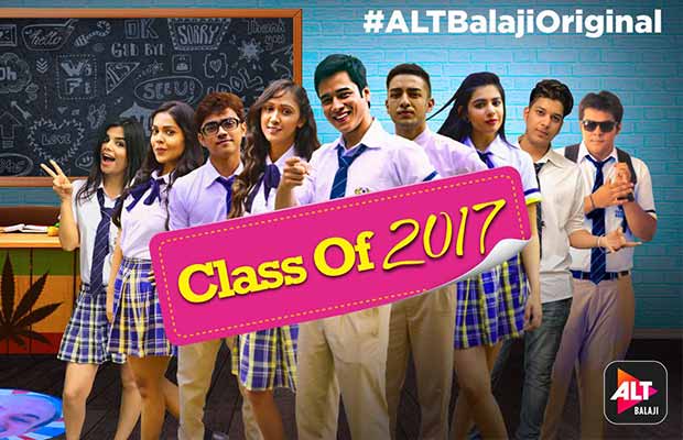 ALTBalaji’s Class Of 2017 Is A Cool Teenage Drama For Young And Old Alike