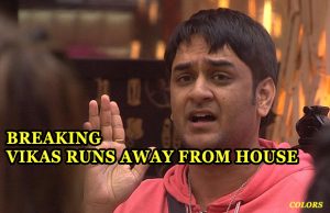 Breaking Bigg Boss 11: Frustrated Vikas Gupta Runs Away From The House!