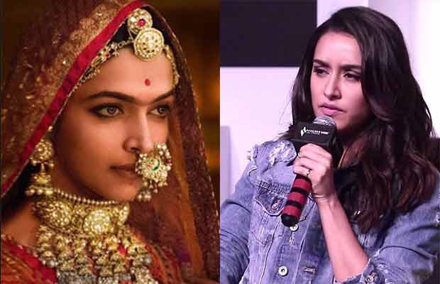 Padmavati: Shraddha Kapoor Reacts On The Protests Against Deepika Padukone’s Film