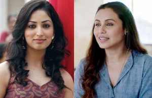 Yami Gautam Floored By Rani Mukherji's Brilliant Performance In Hichki!
