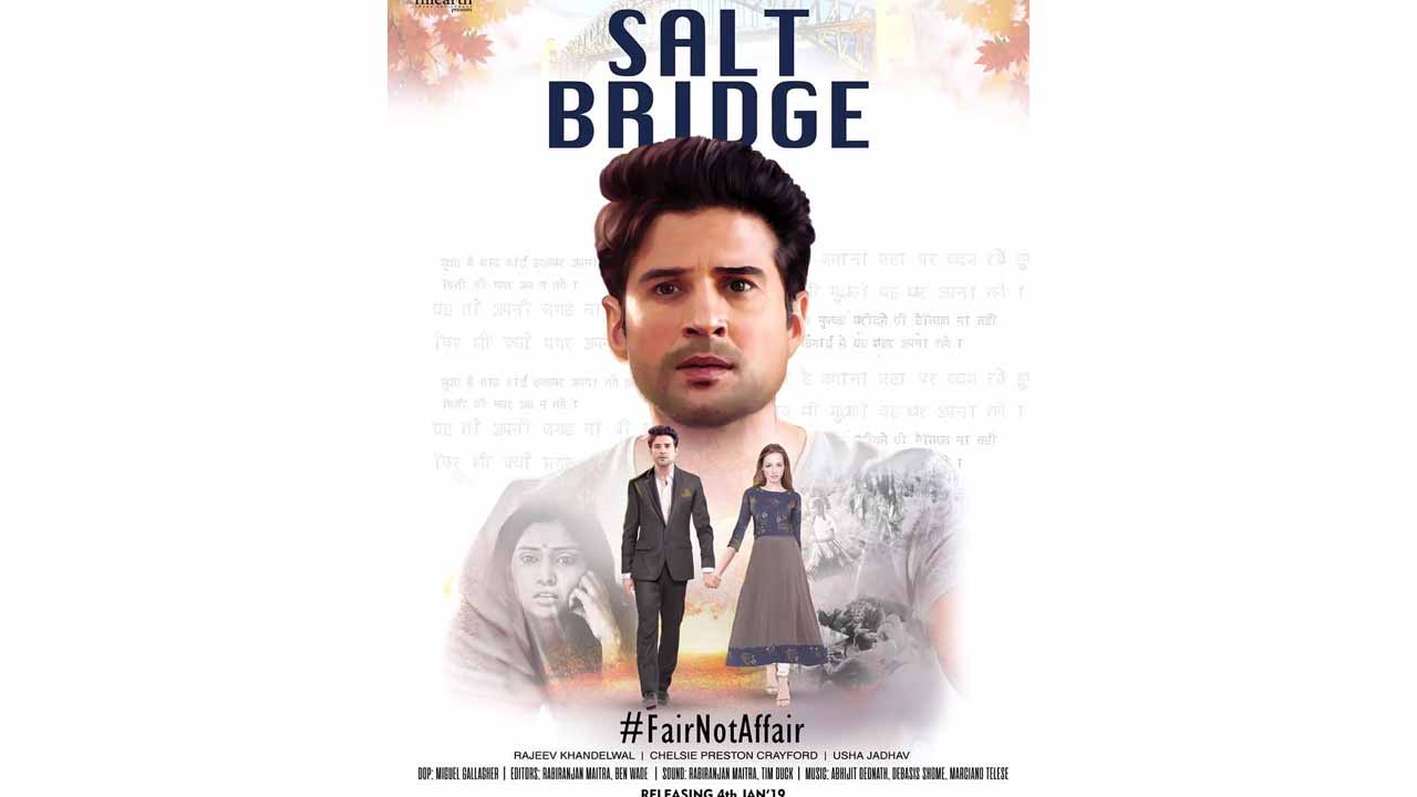 Director Abhijit Deonath’s Movie, Salt Bridge To Release In India On The 4th Of January, 2019
