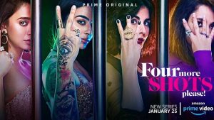 Critics Hail Amazon Prime Originals Four More Shots Please!