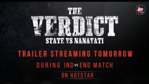 India's Landmark Verdict: ALT Balaji's 'The Verdict - State Vs Nanavati's Teaser Is Out!