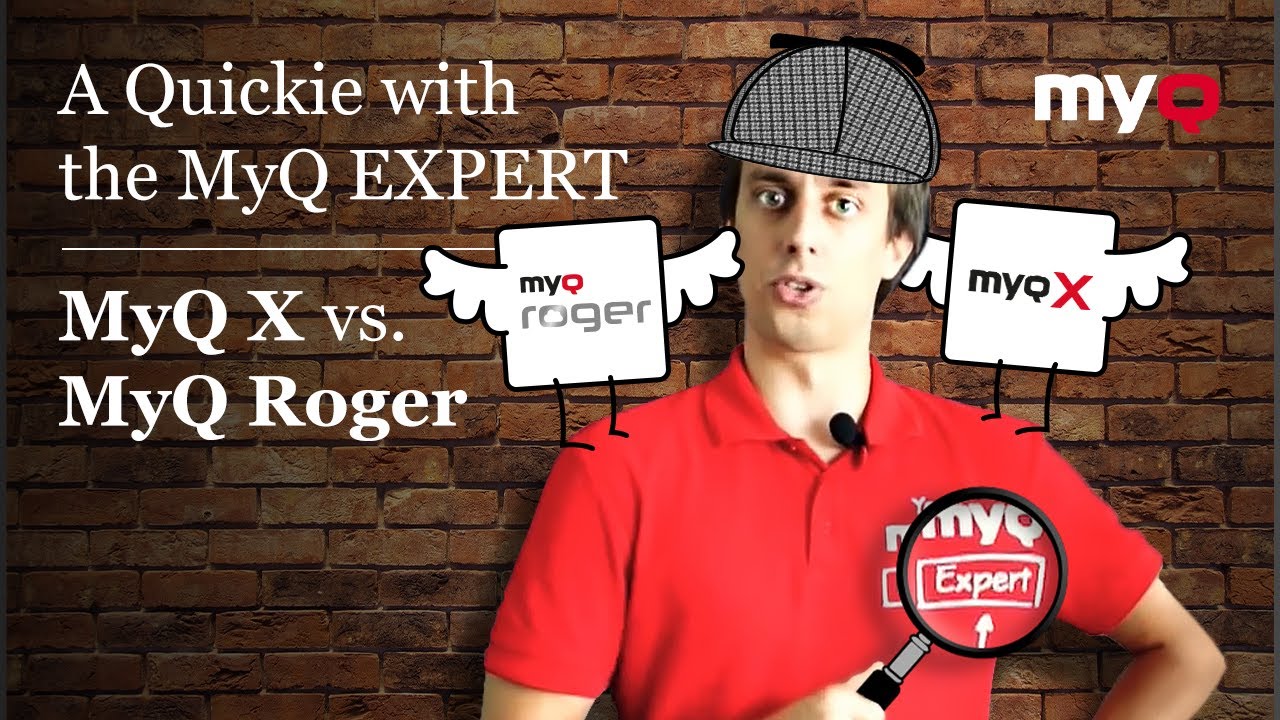 A Quickie with the MyQ Expert | Episode 11: MyQ X vs. MyQ Roger