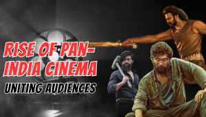 Bollywood's Pan-India Phenomenon: Breaking Barriers, Uniting Audiences